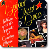 Behind Closed Doors: Talking with the Legends of Country Music